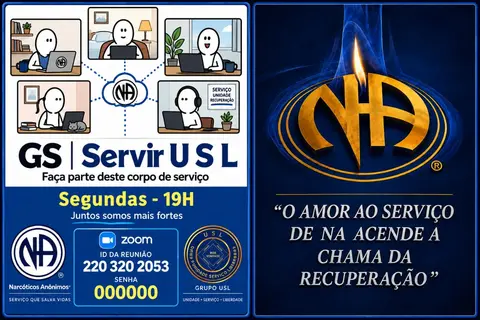 GS Servir USL: faça parte deste corpo de serviço. Segundas às 19h. Zoom ID 220 320 2053, senha 000000. "O amor ao serviço de NA acende a chama da recuperação."